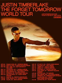 Justin Timberlake the Forget Tomorrow World Tour: by Phoenix, Az 7:30 PM 21 May 