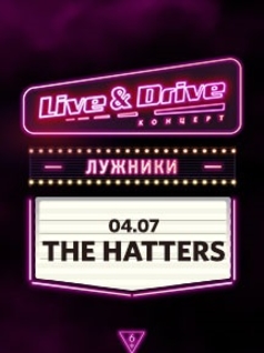 LIVE&DRIVE. The Hatters