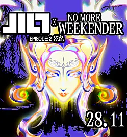 JILT x NOMOREWEEKENDER w/ MEOW! DAMMIT