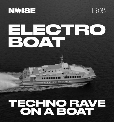 Вечеринка «NOISE: ELECTROBOAT» в Астане