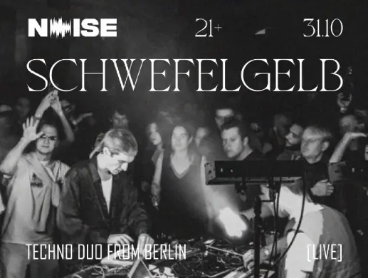Концерт «NOISE: SCHWEFELGELB [LIVE]» в Астане