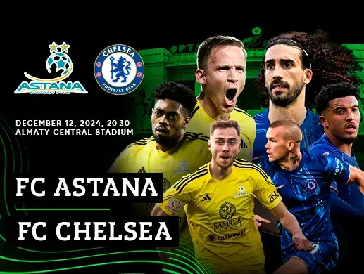 FC ASTANA - FC CHELSEA